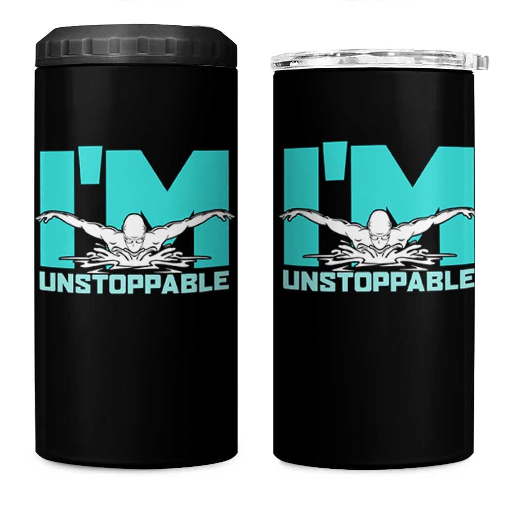Funny Swimming 4 in 1 Can Cooler Tumbler I'm Unstoppable Swim Cool Practice Butterfly Swimming - Wonder Print Shop