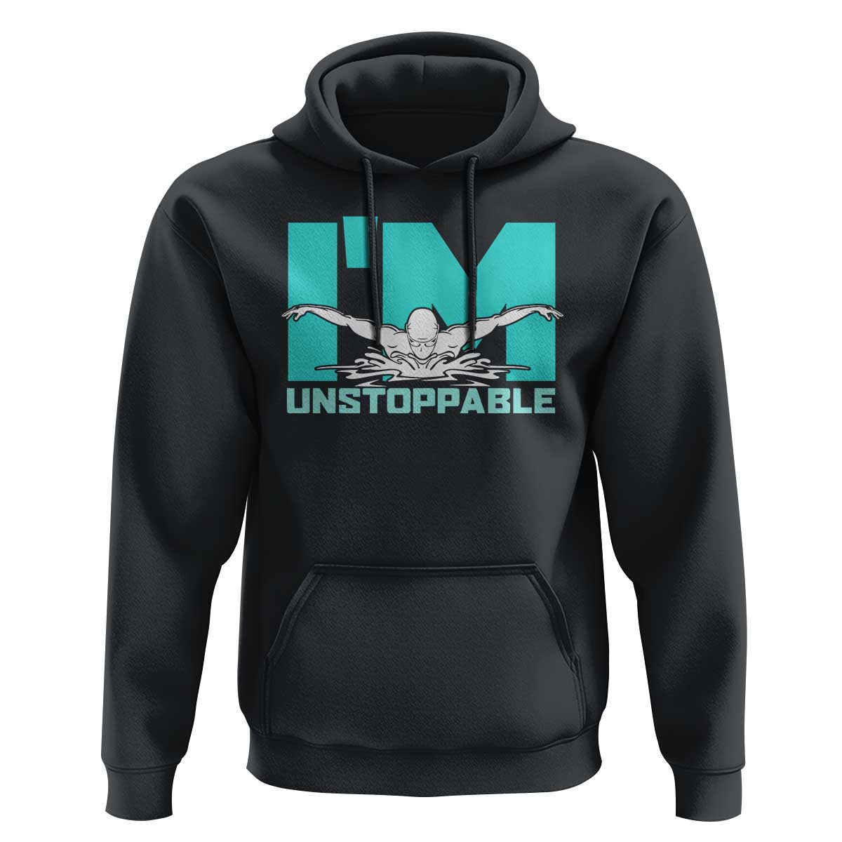 Funny Swimming Hoodie I'm Unstoppable Swim Cool Practice Butterfly Swimming - Wonder Print Shop