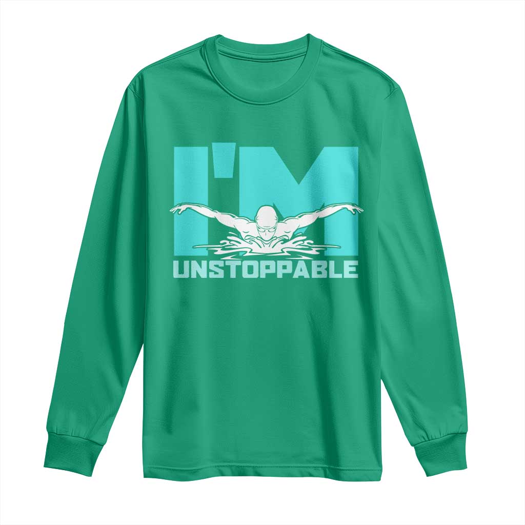 Funny Swimming Long Sleeve Shirt I'm Unstoppable Swim Cool Practice Butterfly Swimming - Wonder Print Shop