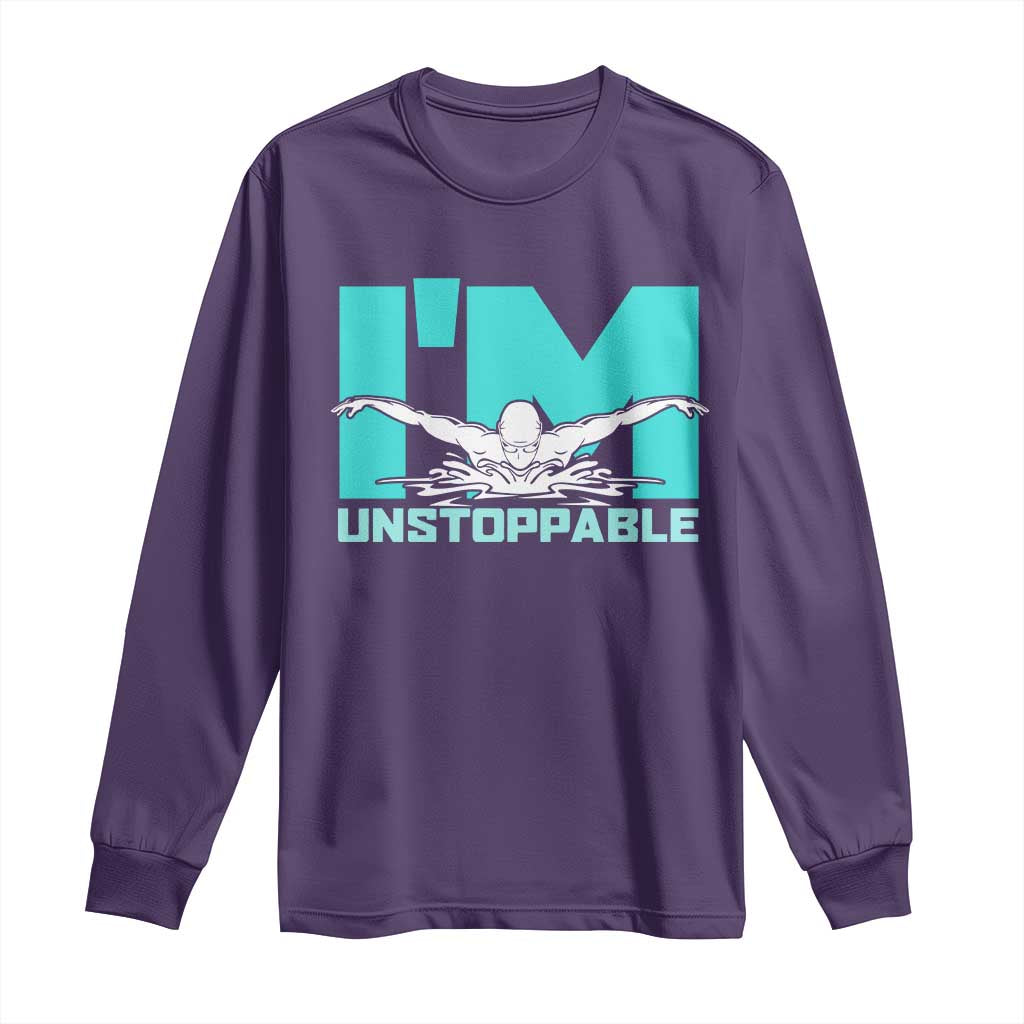 Funny Swimming Long Sleeve Shirt I'm Unstoppable Swim Cool Practice Butterfly Swimming - Wonder Print Shop