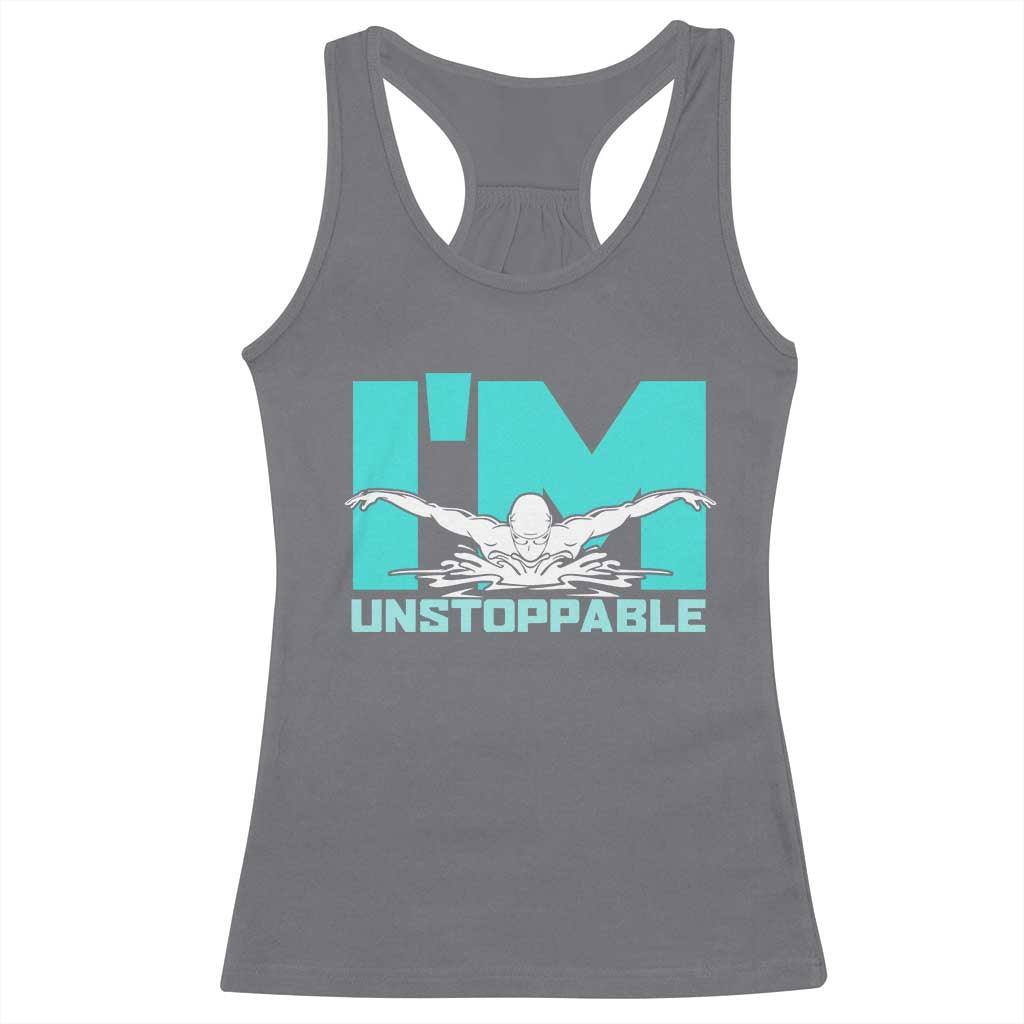 Funny Swimming Racerback Tank Top I'm Unstoppable Swim Cool Practice Butterfly Swimming - Wonder Print Shop