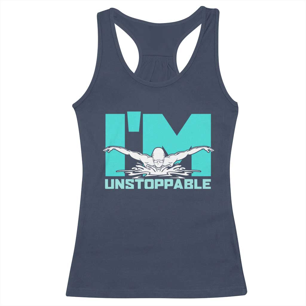 Funny Swimming Racerback Tank Top I'm Unstoppable Swim Cool Practice Butterfly Swimming - Wonder Print Shop