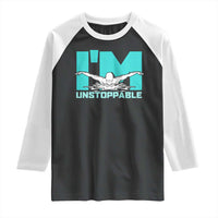 Funny Swimming Raglan Shirt I'm Unstoppable Swim Cool Practice Butterfly Swimming - Wonder Print Shop