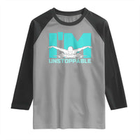 Funny Swimming Raglan Shirt I'm Unstoppable Swim Cool Practice Butterfly Swimming - Wonder Print Shop