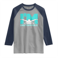 Funny Swimming Raglan Shirt I'm Unstoppable Swim Cool Practice Butterfly Swimming - Wonder Print Shop