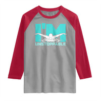 Funny Swimming Raglan Shirt I'm Unstoppable Swim Cool Practice Butterfly Swimming - Wonder Print Shop