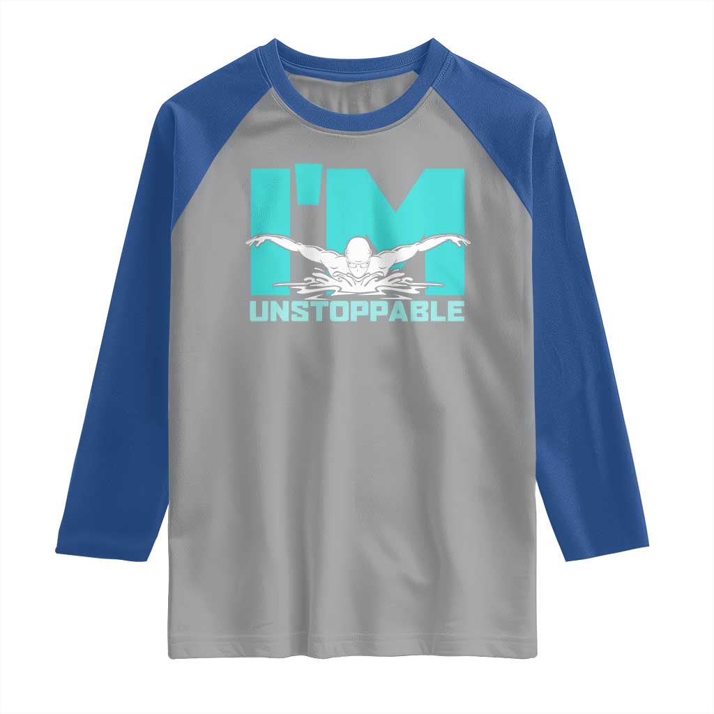 Funny Swimming Raglan Shirt I'm Unstoppable Swim Cool Practice Butterfly Swimming - Wonder Print Shop