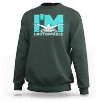 Funny Swimming Sweatshirt I'm Unstoppable Swim Cool Practice Butterfly Swimming - Wonder Print Shop