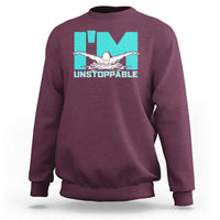 Funny Swimming Sweatshirt I'm Unstoppable Swim Cool Practice Butterfly Swimming - Wonder Print Shop