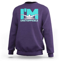 Funny Swimming Sweatshirt I'm Unstoppable Swim Cool Practice Butterfly Swimming - Wonder Print Shop