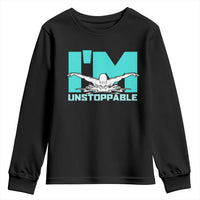 Funny Swimming Youth Sweatshirt I'm Unstoppable Swim Cool Practice Butterfly Swimming - Wonder Print Shop