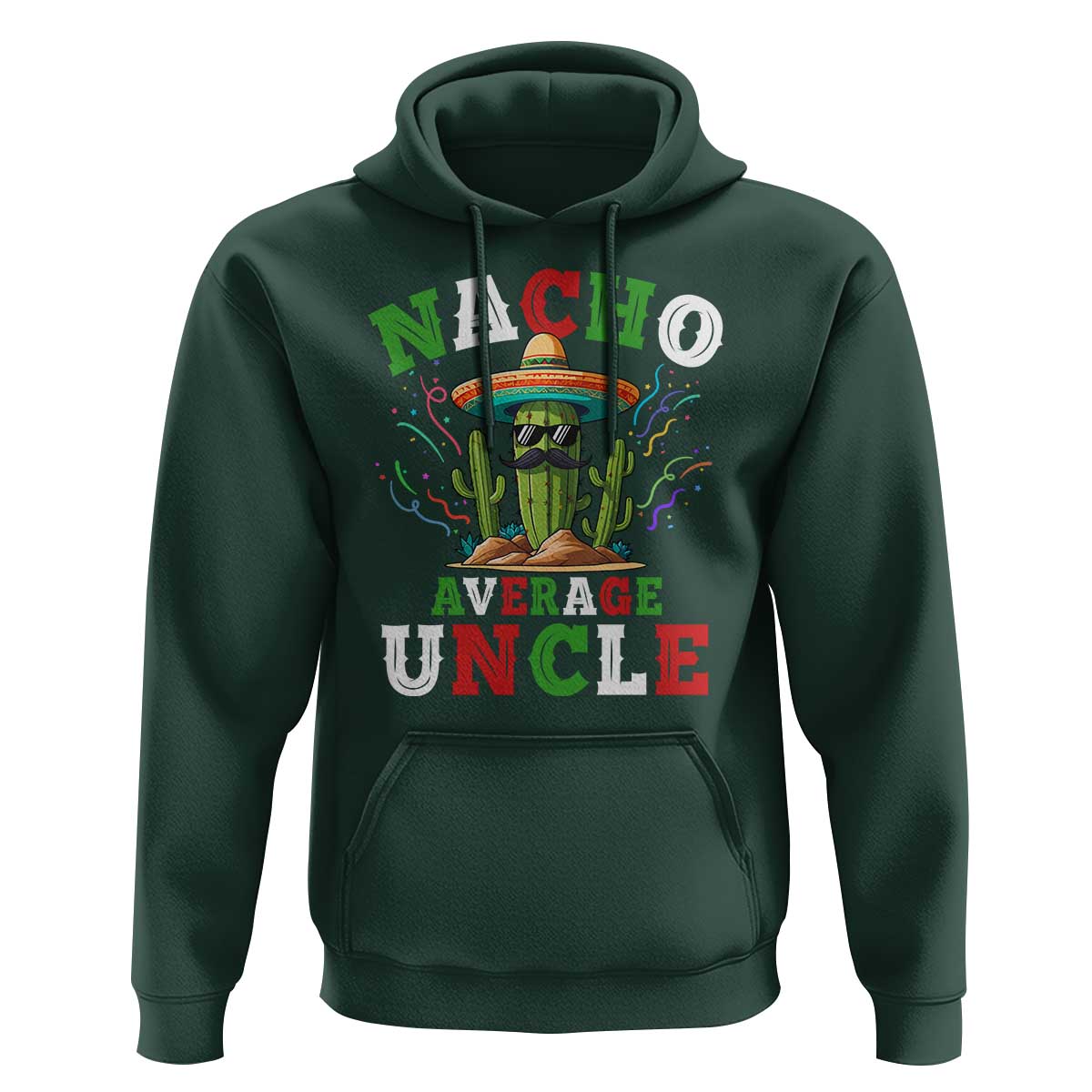 Funny Nacho Average Uncle Hoodie Best Mexican Tio Cactus Father's Day - Wonder Print Shop