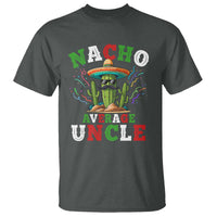 Funny Nacho Average Uncle T Shirt Best Mexican Tio Cactus Father's Day - Wonder Print Shop