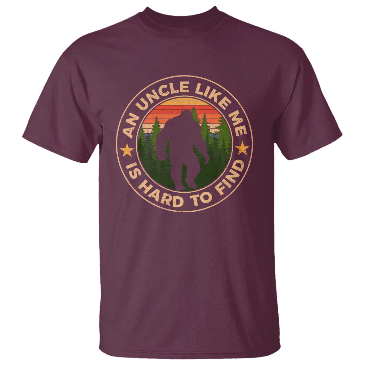 Funny Bigfoot Uncle T Shirt An Uncle Like Me Is Hard To Find Father's Day - Wonder Print Shop