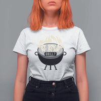 Funny Grilling T Shirt For Women Why You All Up In My Grill BBQ Barbecue Smoking - Wonder Print Shop
