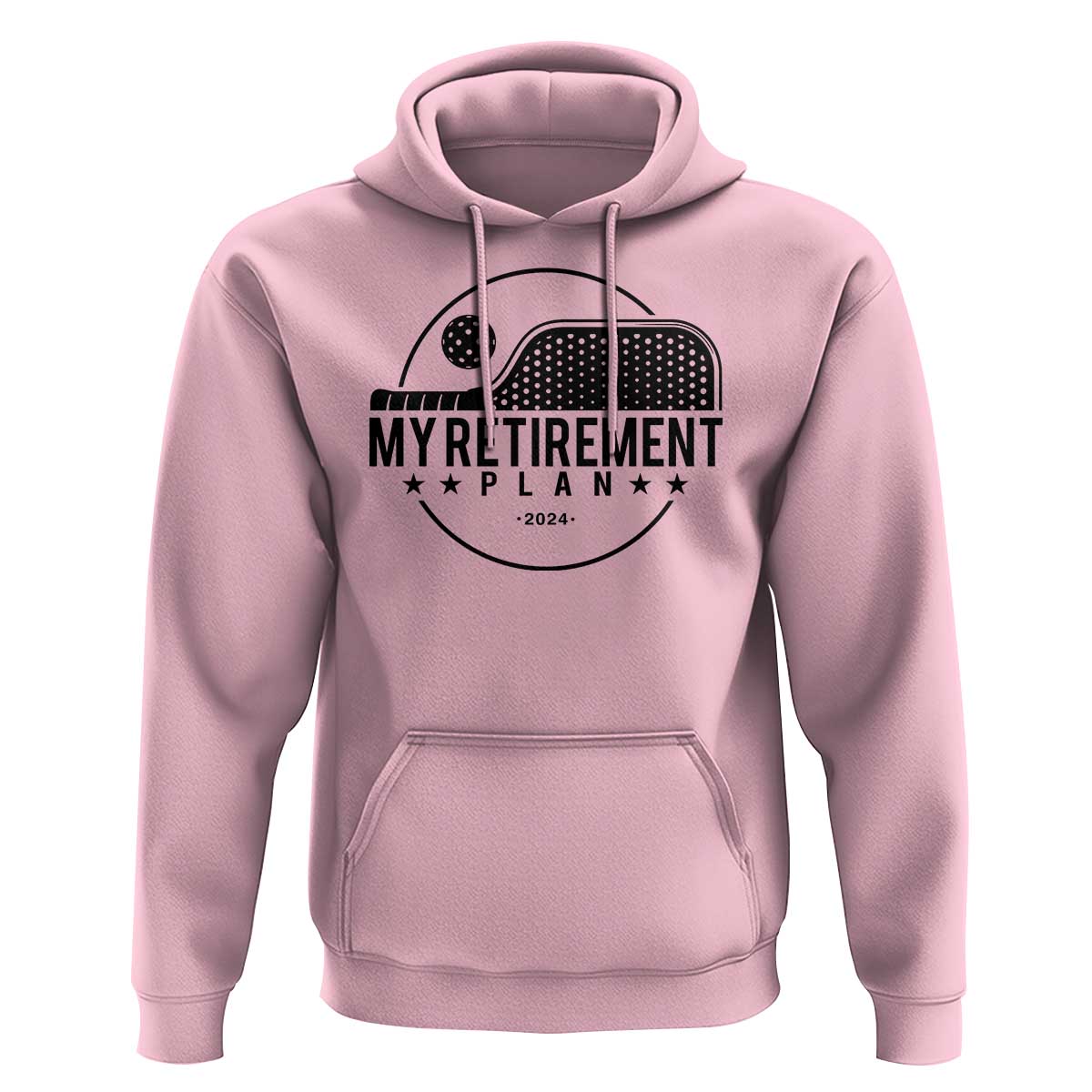 Funny Pickleball Hoodie My Retirement Plan 2024 Pickle Ball