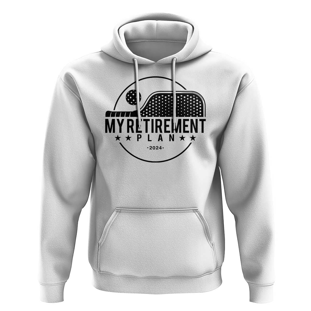 Funny Pickleball Hoodie My Retirement Plan 2024 Pickle Ball