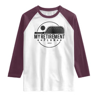 Funny Pickleball Raglan Shirt My Retirement Plan 2024 Pickle Ball