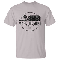 Funny Pickleball T Shirt My Retirement Plan 2024 Pickle Ball - Wonder Print Shop