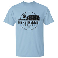 Funny Pickleball T Shirt My Retirement Plan 2024 Pickle Ball - Wonder Print Shop