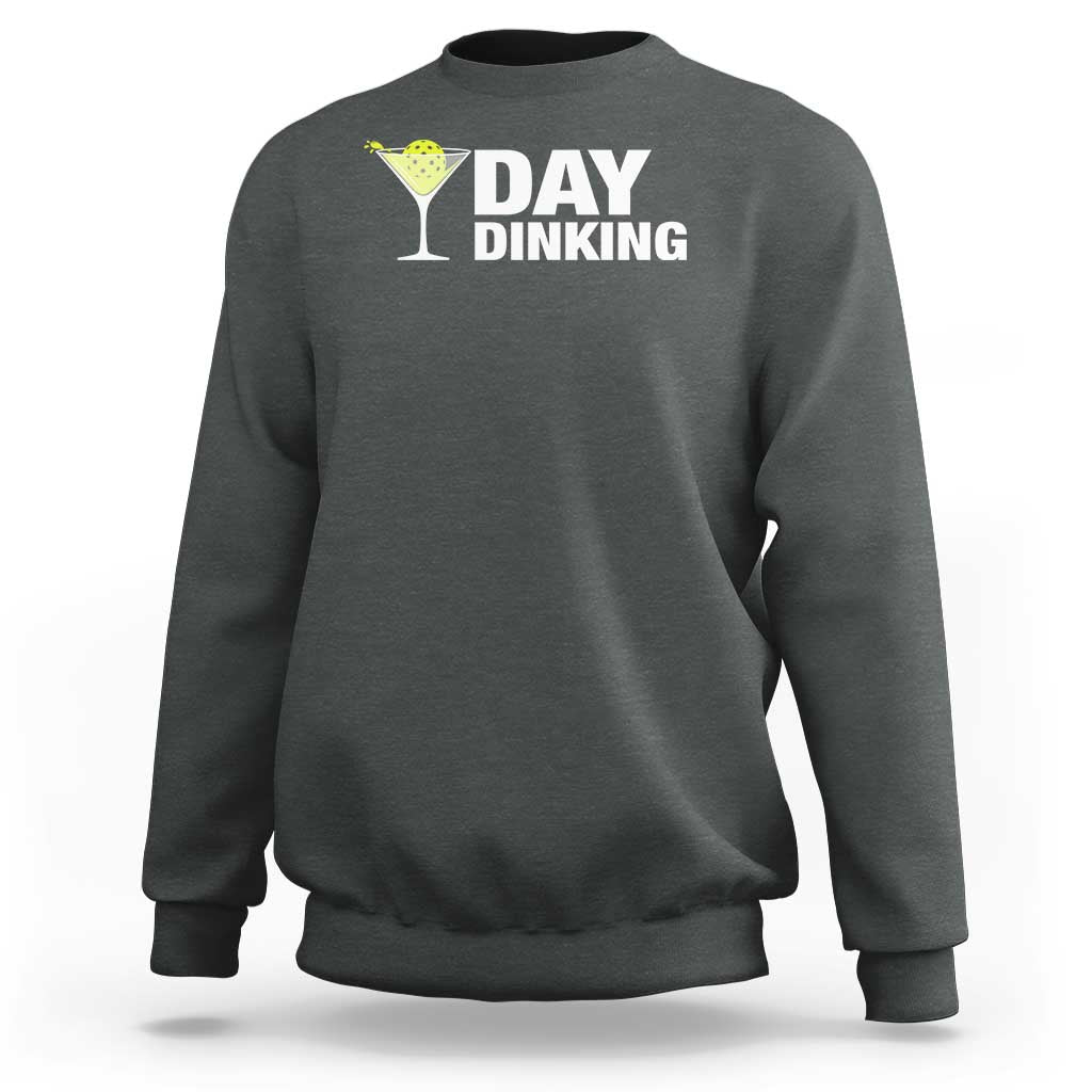 Funny Pickleball Sweatshirt Day Dinking Pickle Ball Player - Wonder Print Shop