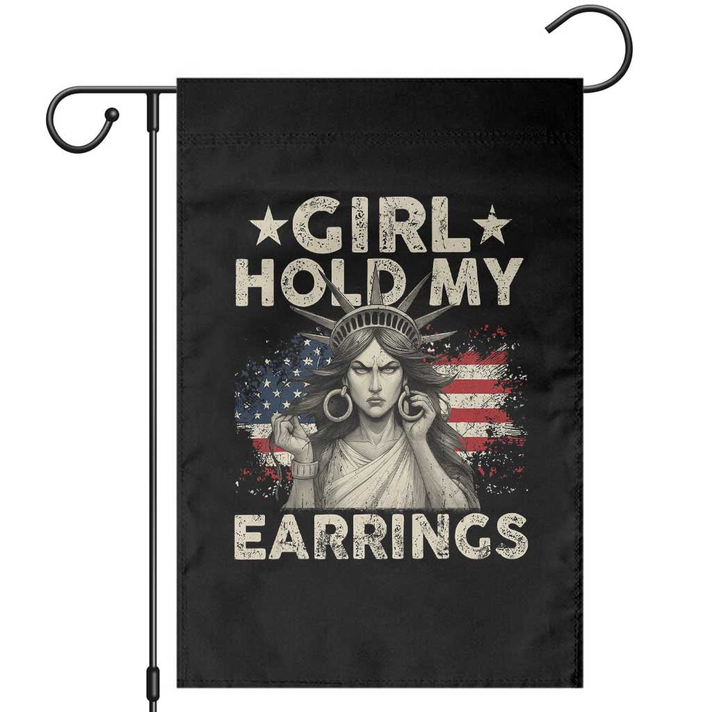 Funny Girl Hold My Earrings Garden Flag Statue of Liberty American Flag - Wonder Print Shop