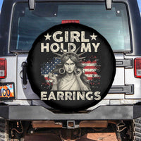 Funny Girl Hold My Earrings Spare Tire Cover Statue of Liberty American Flag - Wonder Print Shop