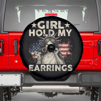 Funny Girl Hold My Earrings Spare Tire Cover Statue of Liberty American Flag - Wonder Print Shop