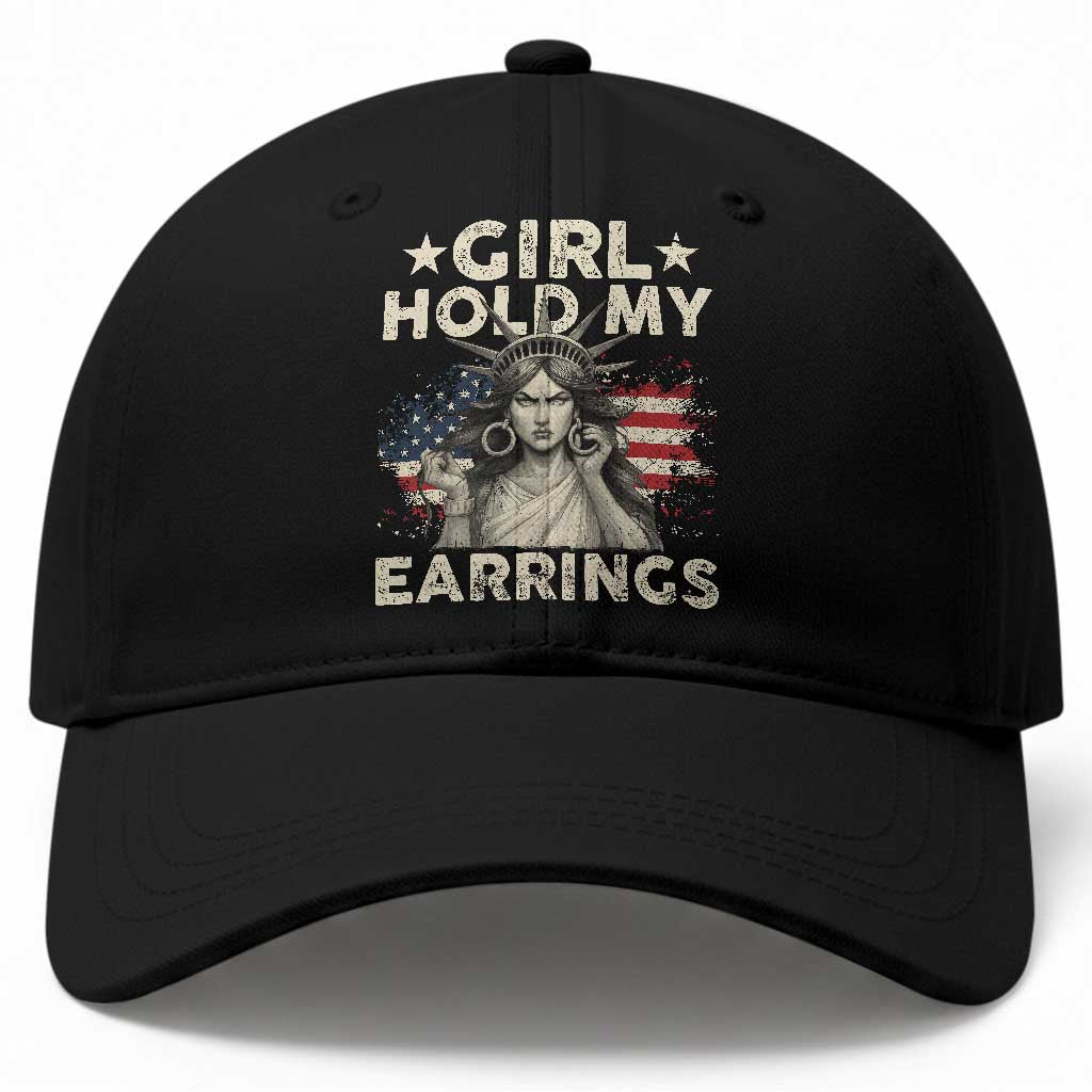 Funny Girl Hold My Earrings Baseball Cap Statue of Liberty American Flag