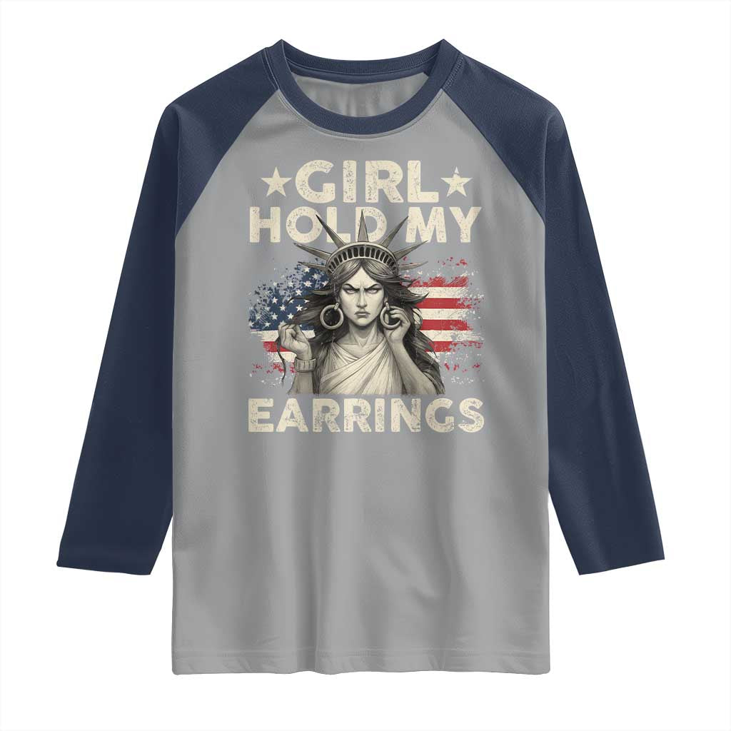 Funny Girl Hold My Earrings Raglan Shirt Statue of Liberty American Flag - Wonder Print Shop