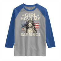 Funny Girl Hold My Earrings Raglan Shirt Statue of Liberty American Flag - Wonder Print Shop