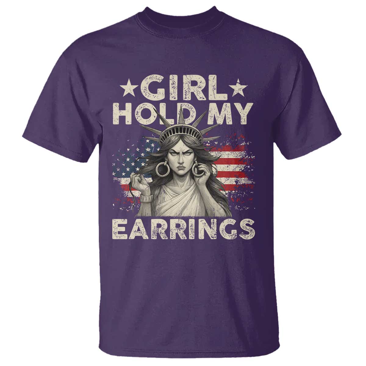 Funny Girl Hold My Earrings T Shirt Statue of Liberty American Flag - Wonder Print Shop