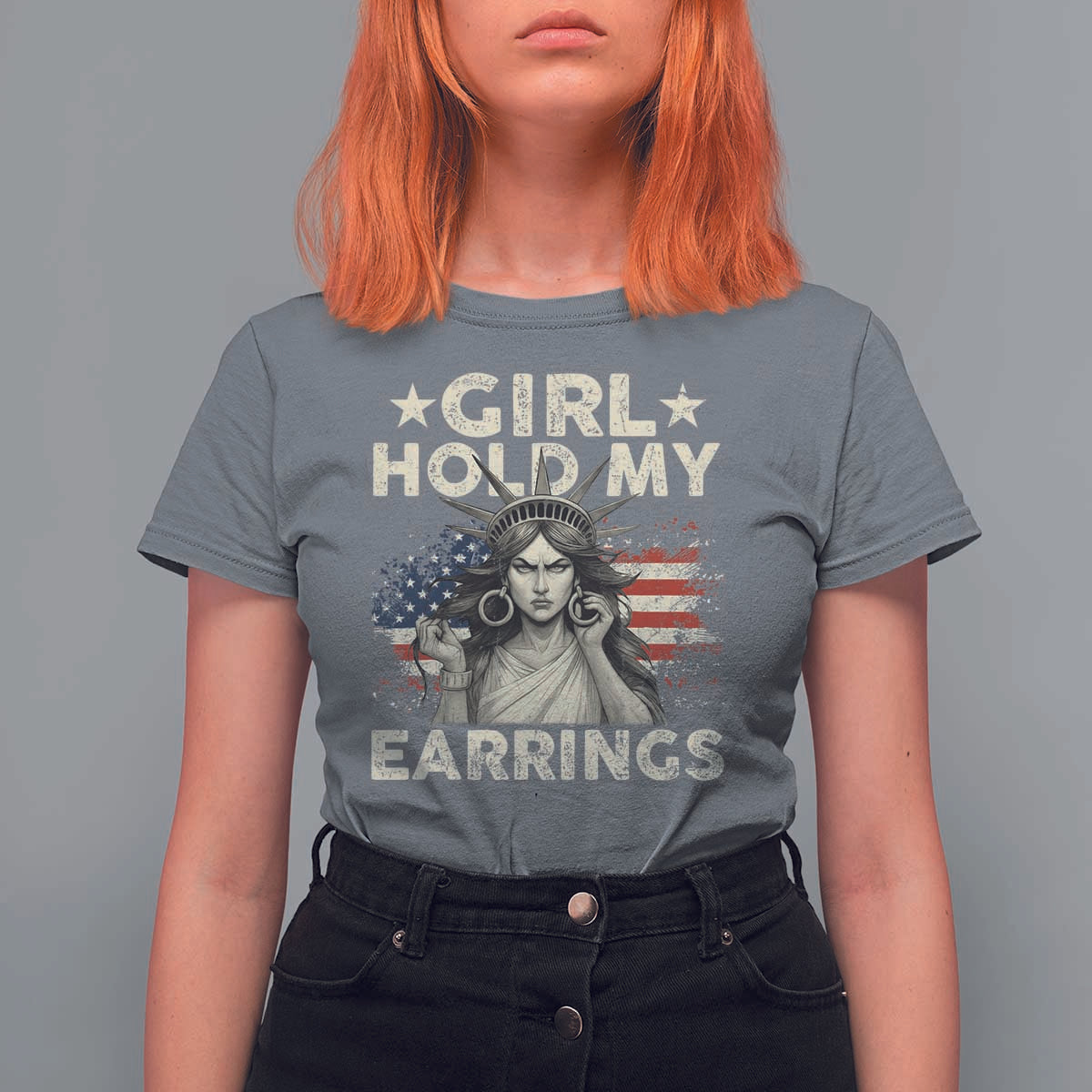 Funny Girl Hold My Earrings T Shirt For Women Statue of Liberty American Flag - Wonder Print Shop