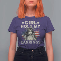 Funny Girl Hold My Earrings T Shirt For Women Statue of Liberty American Flag - Wonder Print Shop