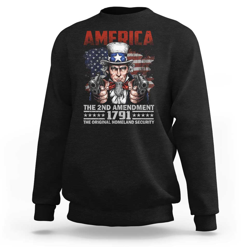 Funny The 2nd Amendment Uncle Sam Sweatshirt America The Original Homeland Security - Wonder Print Shop