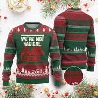 We Are Not Radical We Just Remember History Ugly Christmas Sweater - Wonder Print Shop