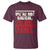 We Are Not Radical We Just Remember History T Shirt - Wonder Print Shop