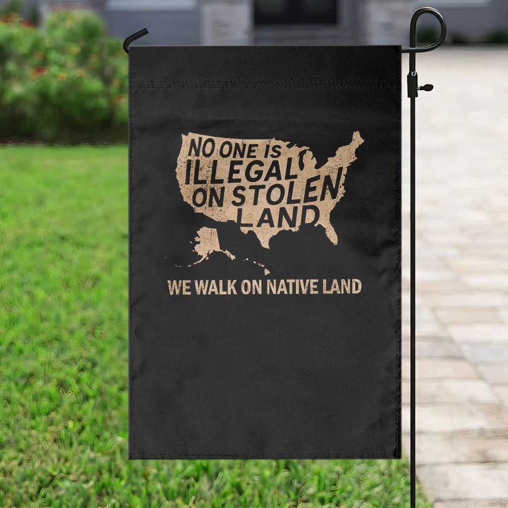 No One Is Illegal On Stolen Land Garden Flag We Walk On Native Land Vintage American Map - Wonder Print Shop