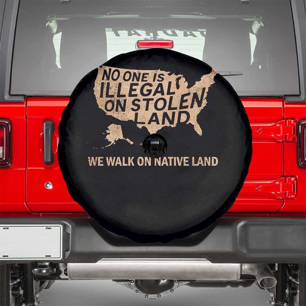 No One Is Illegal On Stolen Land Spare Tire Cover We Walk On Native Land Vintage American Map - Wonder Print Shop