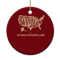 No One Is Illegal On Stolen Land Ceramic Ornament We Walk On Native Land Vintage American Map - Wonder Print Shop