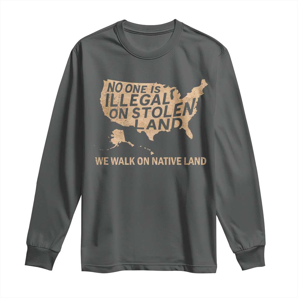 No One Is Illegal On Stolen Land Long Sleeve Shirt We Walk On Native Land Vintage American Map - Wonder Print Shop