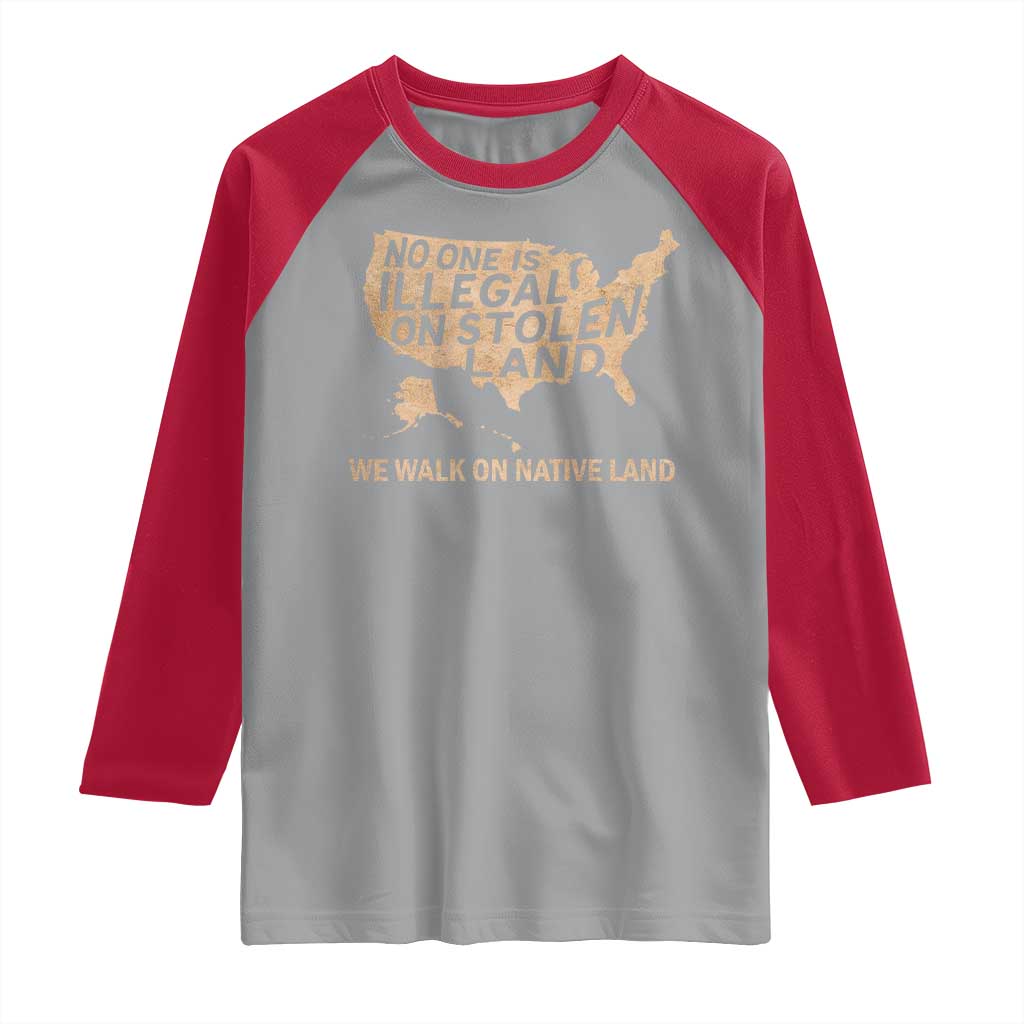 No One Is Illegal On Stolen Land Raglan Shirt We Walk On Native Land Vintage American Map - Wonder Print Shop