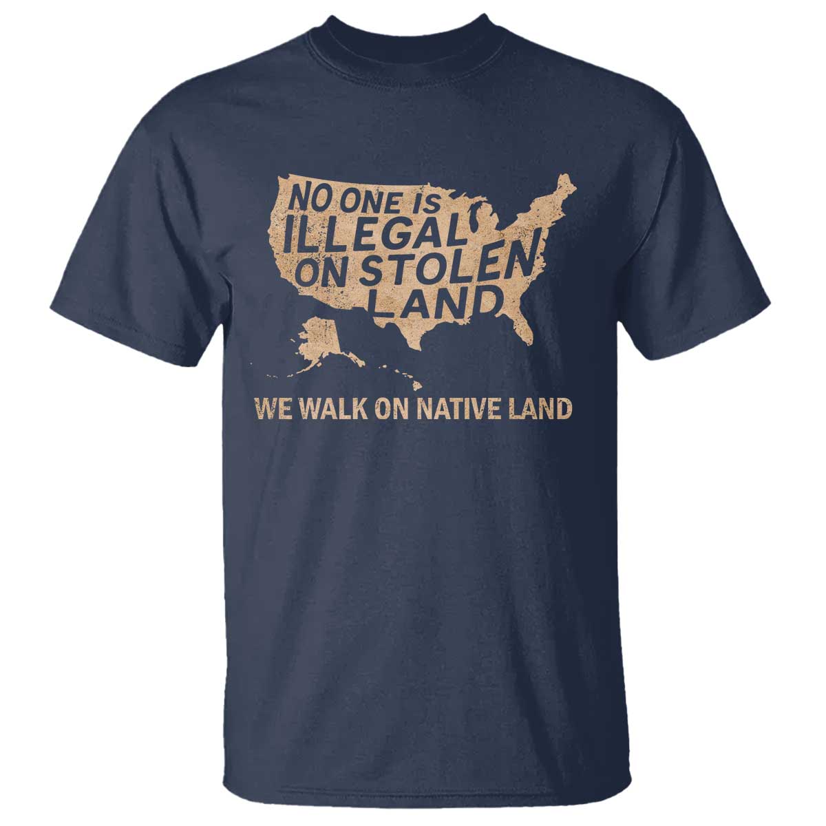 No One Is Illegal On Stolen Land T Shirt We Walk On Native Land Vintage American Map - Wonder Print Shop