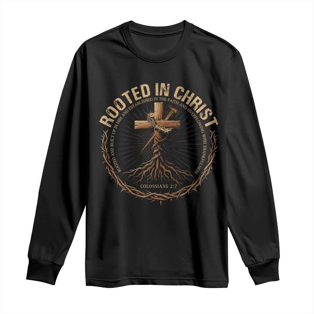 Rooted In Christ Long Sleeve Shirt Jesus Christian Cross Bible Verse - Wonder Print Shop