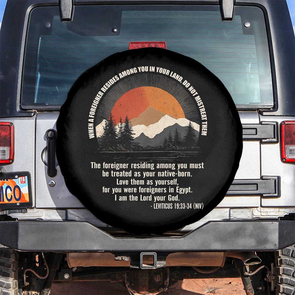 When A Foreigner Resides Among You In Your Land Do Not Mistreat Them Spare Tire Cover Leviticus Bible Verse - Wonder Print Shop