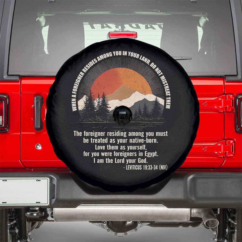 When A Foreigner Resides Among You In Your Land Do Not Mistreat Them Spare Tire Cover Leviticus Bible Verse - Wonder Print Shop