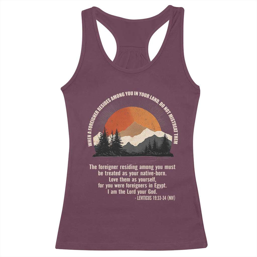 When A Foreigner Resides Among You In Your Land Do Not Mistreat Them Racerback Tank Top Leviticus Bible Verse - Wonder Print Shop