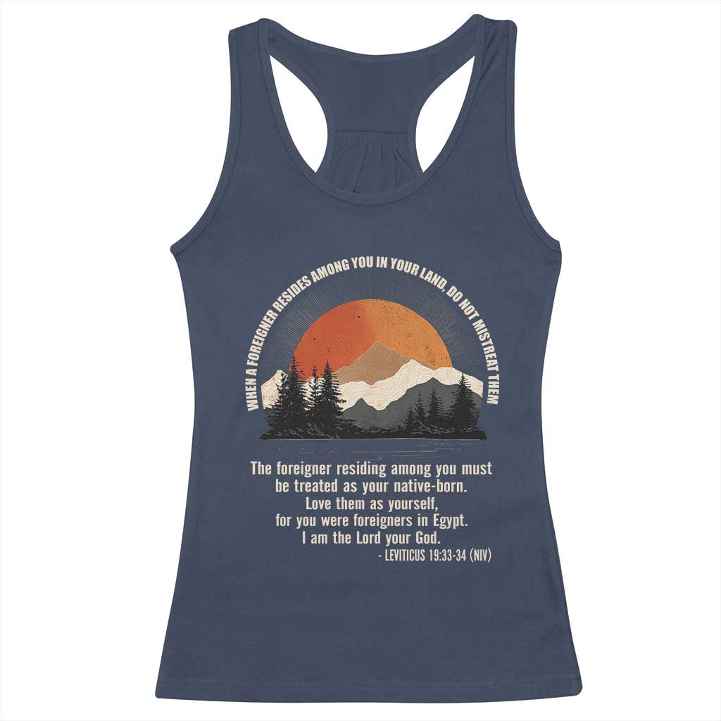 When A Foreigner Resides Among You In Your Land Do Not Mistreat Them Racerback Tank Top Leviticus Bible Verse - Wonder Print Shop