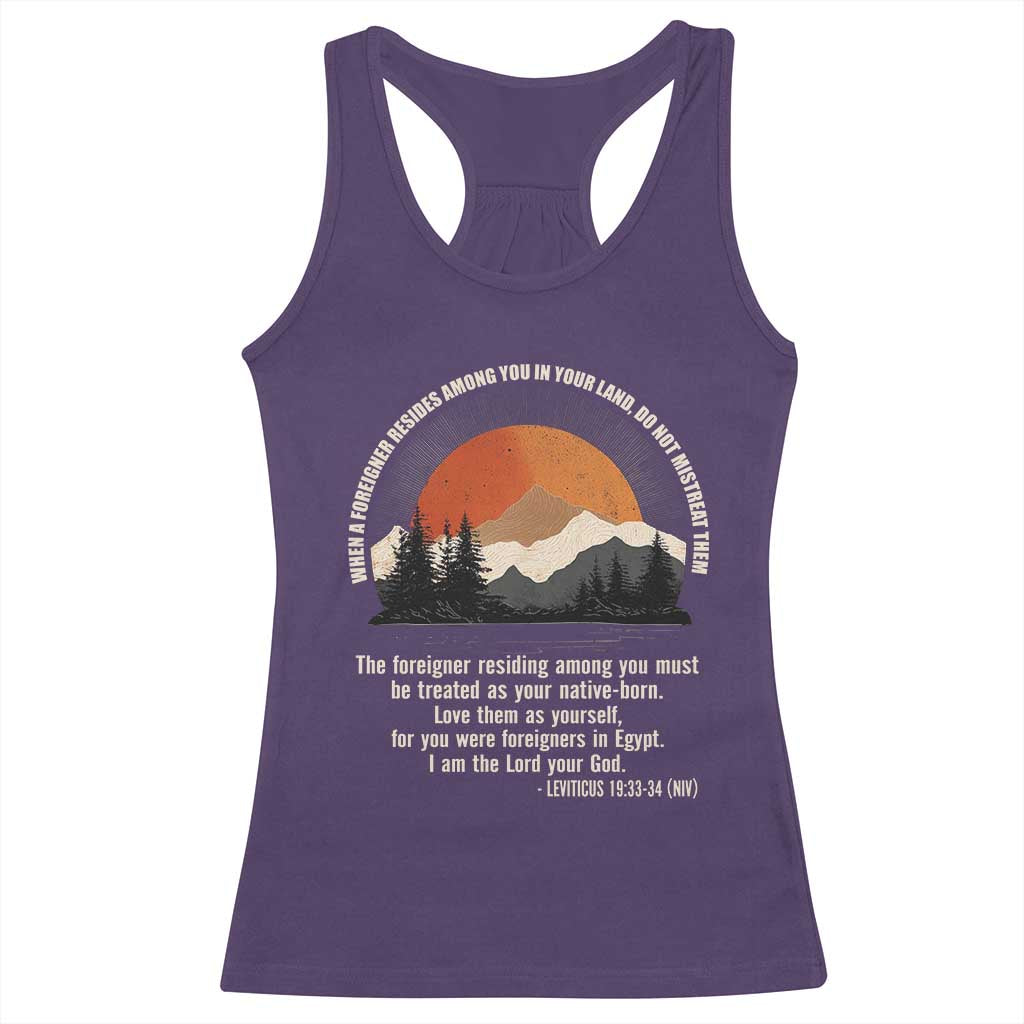 When A Foreigner Resides Among You In Your Land Do Not Mistreat Them Racerback Tank Top Leviticus Bible Verse - Wonder Print Shop