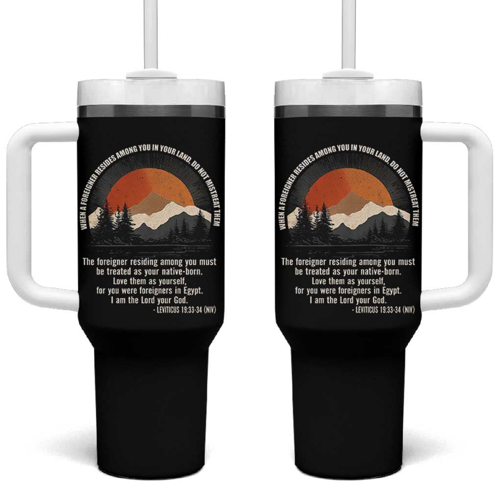 When A Foreigner Resides Among You In Your Land Do Not Mistreat Them Tumbler With Handle Leviticus Bible Verse - Wonder Print Shop